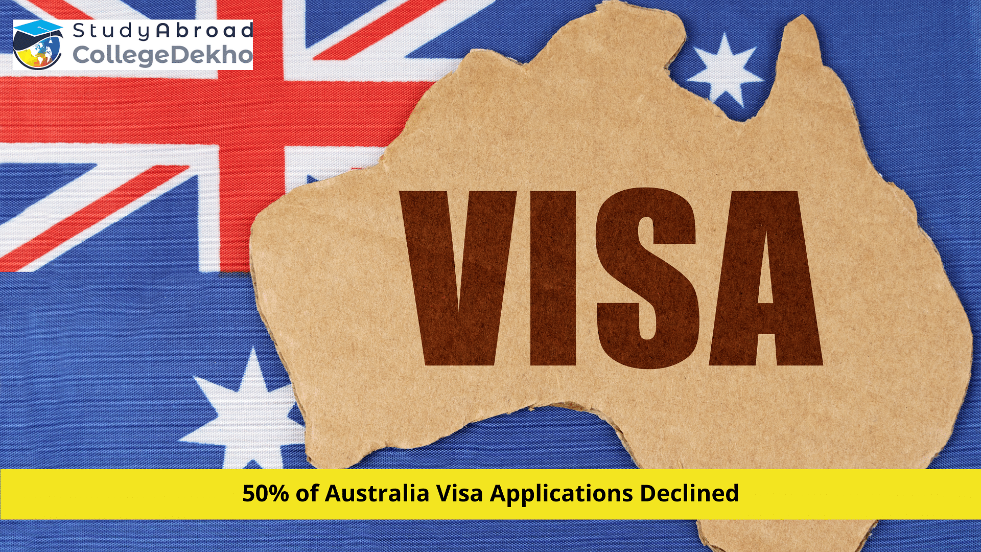 50% of Australia Visa Applications Declined