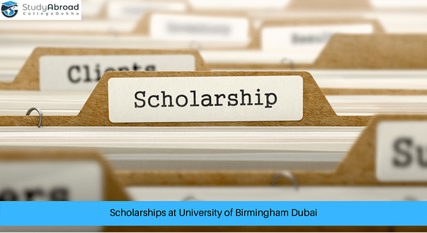 University of Birmingham Dubai Announces Scholarships for Indian Students