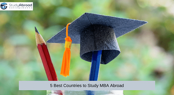 Best Countries to Study MBA Abroad - Check Business Schools, Fees & Ranking