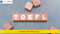 TOEFL Writing Test: Task 1 & Task 2 Samples, Questions, Syllabus, Score Chart and Calculation