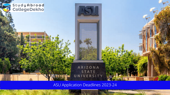 Arizona State University Releases International Deadlines for Fall/Spring 2023-24: Check Eligibility & How to Apply