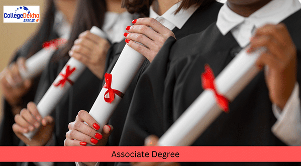 What is an Associate Degree - Eligibility, Types, and Career Prospects