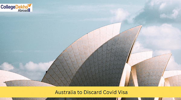 Australia Discarding Covid Visa To Impact Temporary Workers and Students
