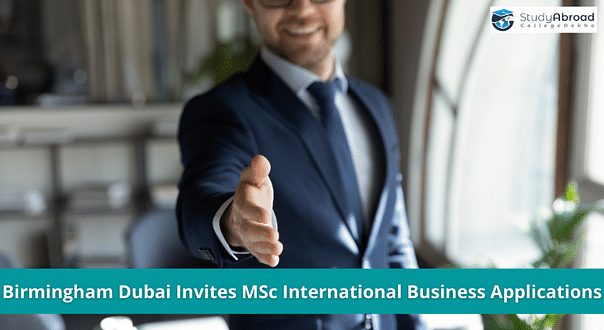 University of Birmingham Dubai Invites Applications for MSc International Business