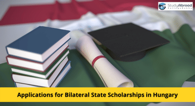 Applications for Bilateral State Scholarships in Hungary
