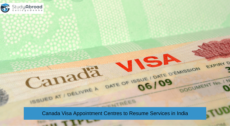Canada Visa Appointment Centres to Re-open in India