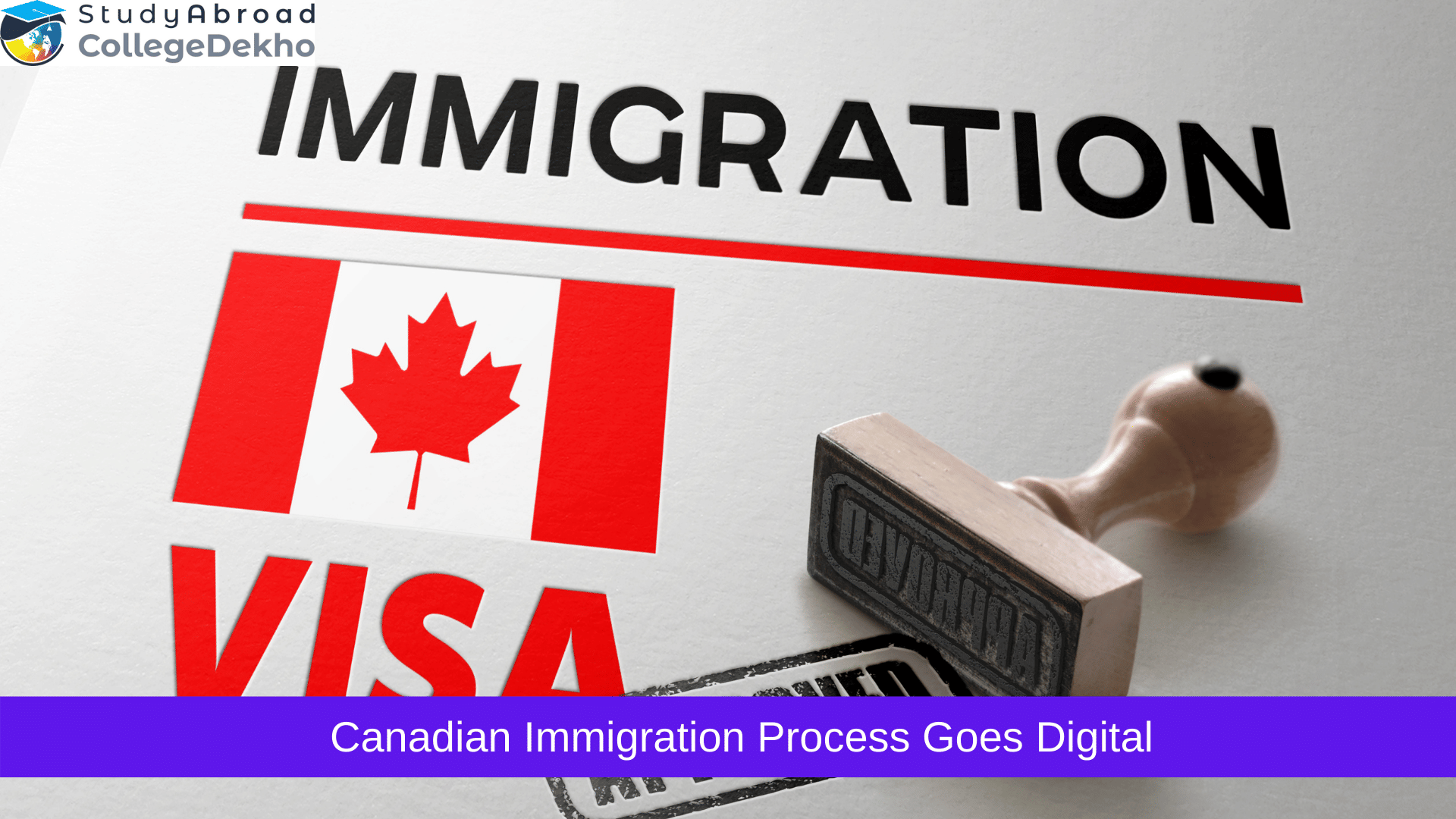 Canadian Immigration Process Goes Digital