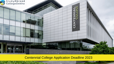 Centennial College Application Deadline