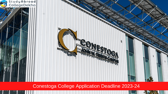 Conestoga College Application 2023-24 for International Students Begins, Check Deadlines