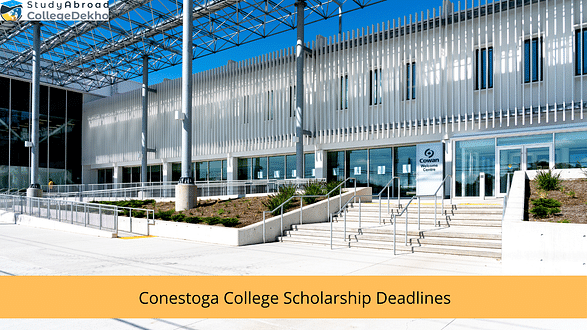 Conestoga College International Scholarship Deadlines Released, Apply Today!