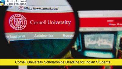 Cornell University Scholarships Deadline for Indian Students 2023