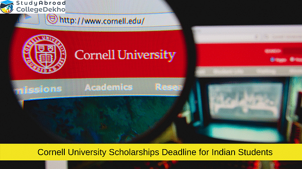 Cornell University Scholarship Deadline for Indian Students 2023