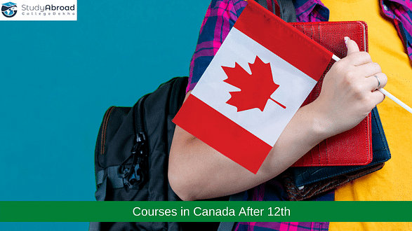 Top Courses to Study in Canada After 12th for Indian Students