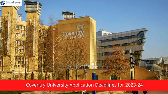 Coventry University Application Dates 2023 Out for International Students - Check Eligibility, How to Apply