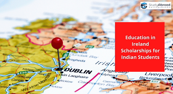 Scholarships Worth 12 Lakh Euros for Indian Students Who Wish to Study in Ireland