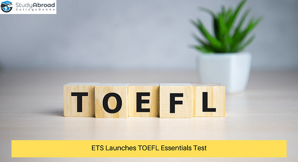 ETS Unveils TOEFL Essentials Test; Launching Worldwide by August 2021