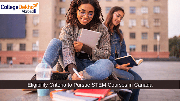 Eligibility Criteria to Pursue STEM Courses in Canada