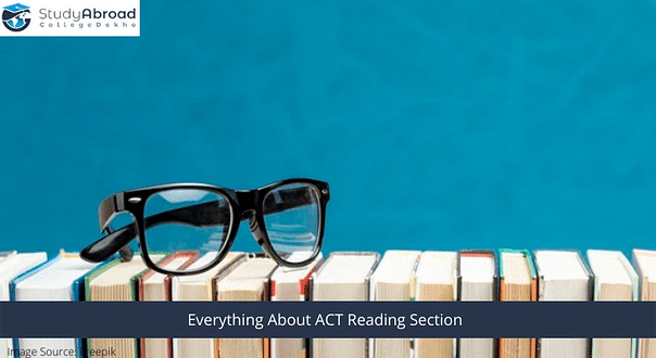 Everything You Need to Know About ACT Reading Section