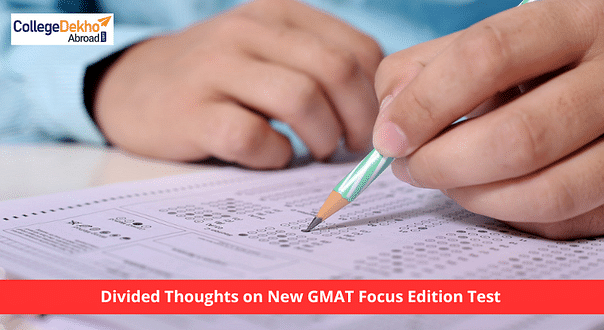 New GMAT Focus Edition Brings Divided Thoughts