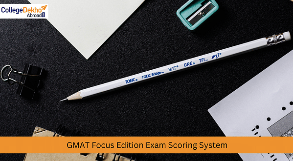 New Scoring System Introduced For GMAT Focus Edition