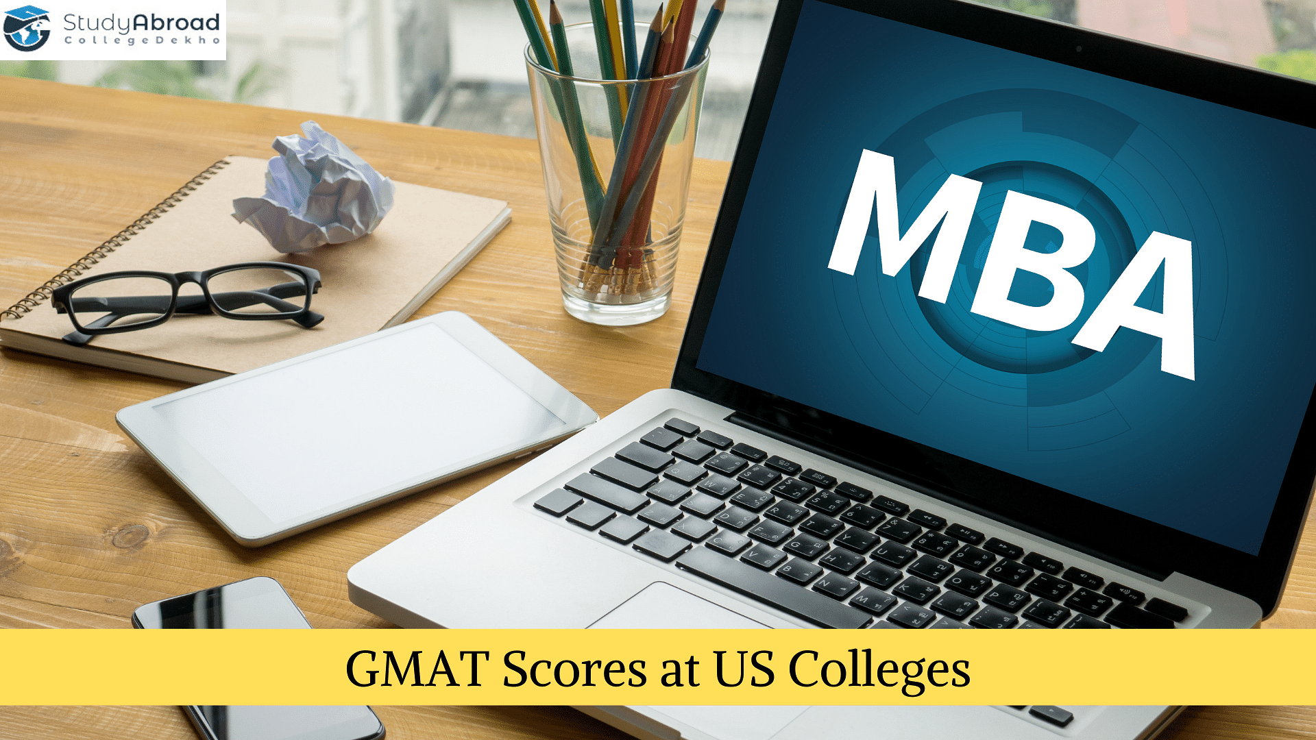 GMAT Scores at US Colleges