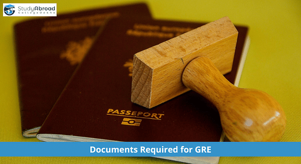 Documents Required for GRE Exam Registration