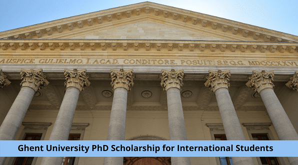 Ghent University, Belgium Invites International Students to Apply for PhD Scholarship