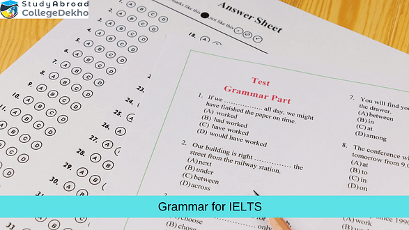 Grammar for IELTS: Importance, Tips & Rules to Follow