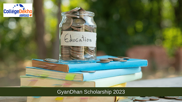 GyanDhan Scholarship 2023: Eligibility, Application Process, Documents Required