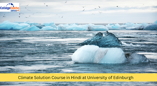 University of Edinburgh To Offer Open Access Climate Solutions Course in Hindi & Arabic