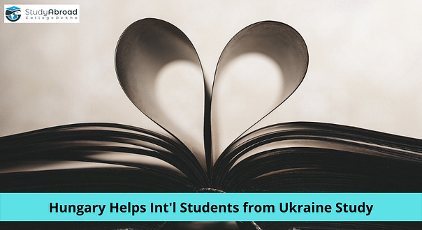 Int'l Students Affected by Russia-Ukraine War Offered to Continue Studies in Hungary