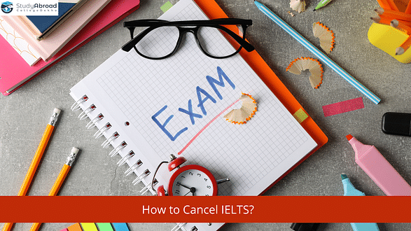 How to Cancel IELTS Exam?