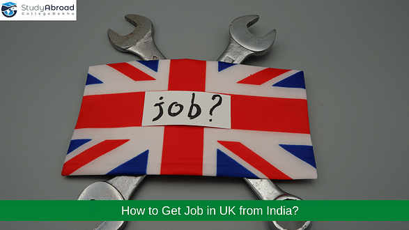 How to Get Jobs in UK for Indians? - Job Profiles, Opportunities & Salaries