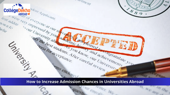 How to Boost Your Admission Chances in Foreign Universities?