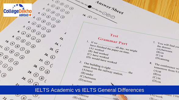 IELTS Academic vs IELTS General: What’s the Difference?