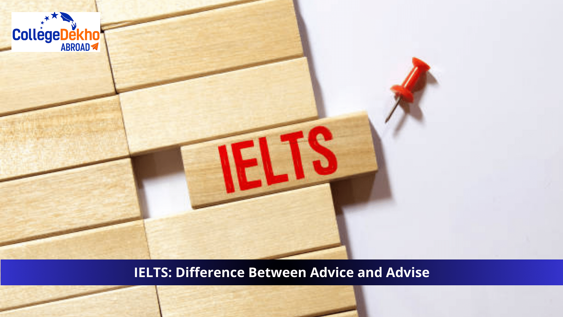IELTS: Difference Between Advice and Advise