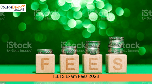 IELTS Exam Fee in India Revised from April 1, 2023: Check Details Here!