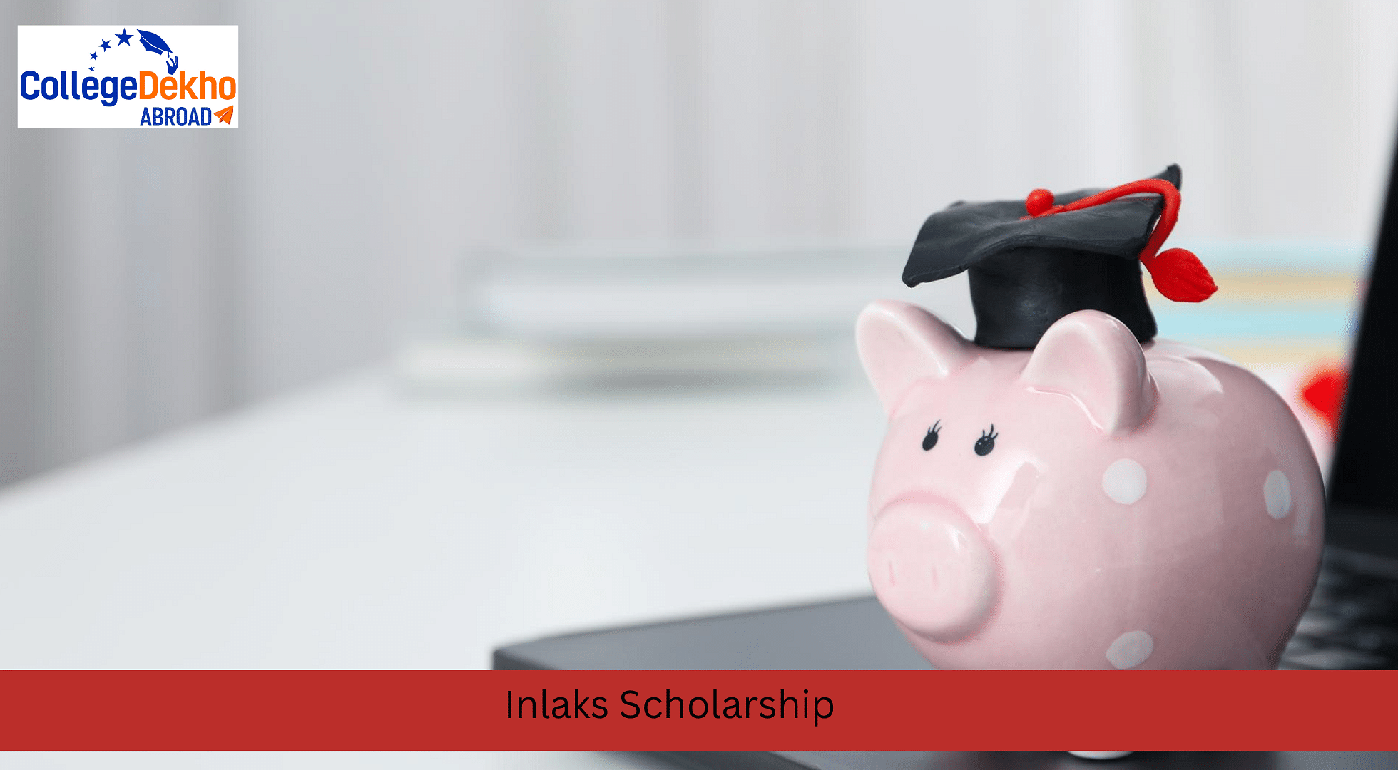 Inlaks Scholarships