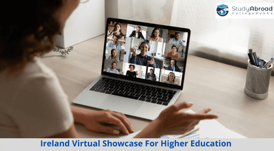 Ireland Virtual Showcase, Indian students in Ireland, Study in Ireland, International students in Ireland, Higher education institutes in Ireland, Admission Process in Ireland, Education in Ireland