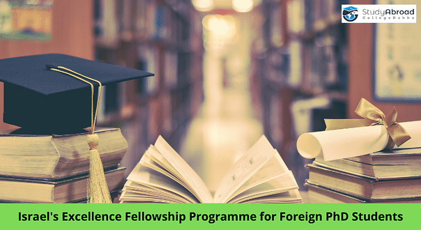 Study in Israel: New Excellence Fellowship Programme for International Postdoctoral Researchers