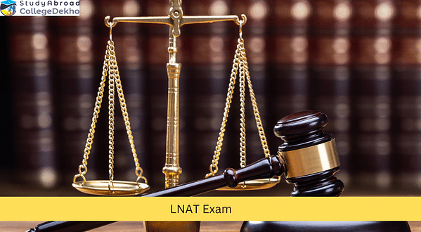 LNAT Exam - Eligibility, Dates, Fees, Syllabus