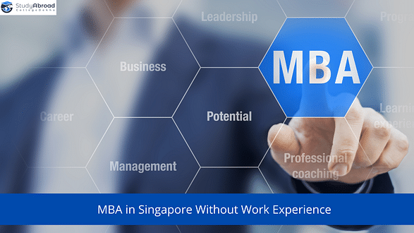 Study MBA in Singapore Without Work Experience
