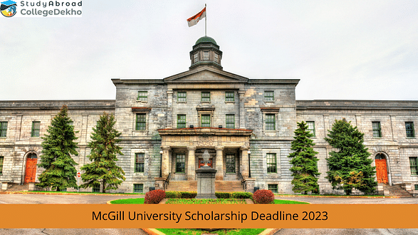 McGill University Scholarship Deadlines 2023 for Indian Students