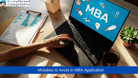 10 Mistakes You Should Avoid in Your MBA Application