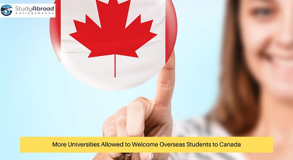 More Universities in Canada Allowed to Welcome Overseas Students