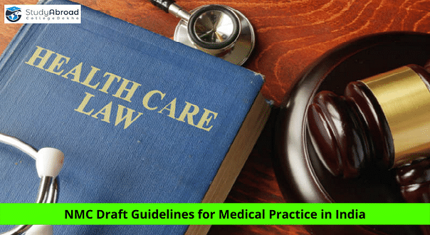 NMC Draft Guidelines May Change the Way Medical Practice is Regulated in India