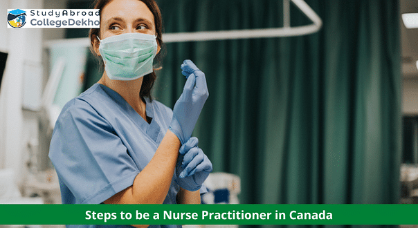How to Become a Nurse Practitioner in Canada? Check Eligibility and Application Process