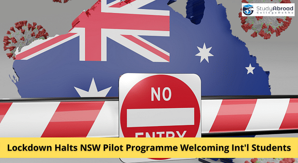 NSW Pauses Pilot Programme to Welcome International Students Until Lockdown Ends