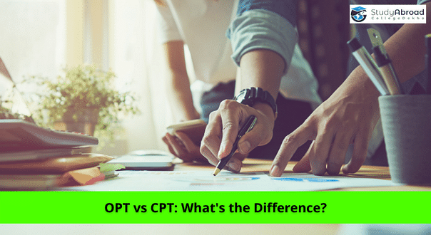 OPT vs CPT: Difference Between OPT and CPT for International Students