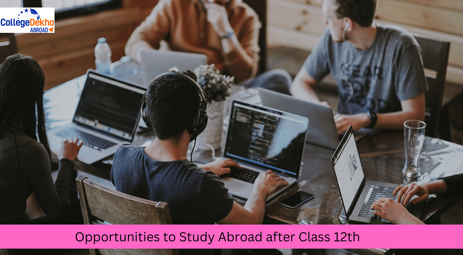 Opportunities to Study Abroad after Class 12th
